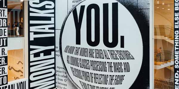 Barbara Kruger: THINKING OF YOU. I MEAN ME. I MEAN YOU. 2022. Exhibited at the Museum of Modern Art.